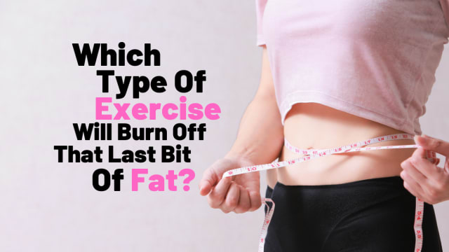 You've got just a few pounds of fat to use. Which exercise will help your body lose it? Take this quiz to find out.