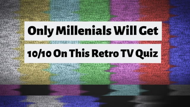 If you were born between the years of 1981 and 1996, you'll know most of the answers to these tv questions.