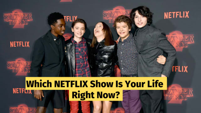 Is your life more similar to an episode of "Queer Eye"? Or "Stranger Things"? Take this quiz to find out!
