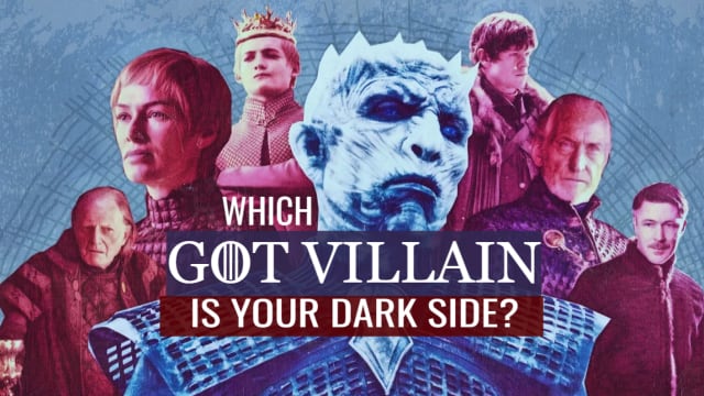 We've all got a dark side. Which GOT villain perfectly encapsulates yours?