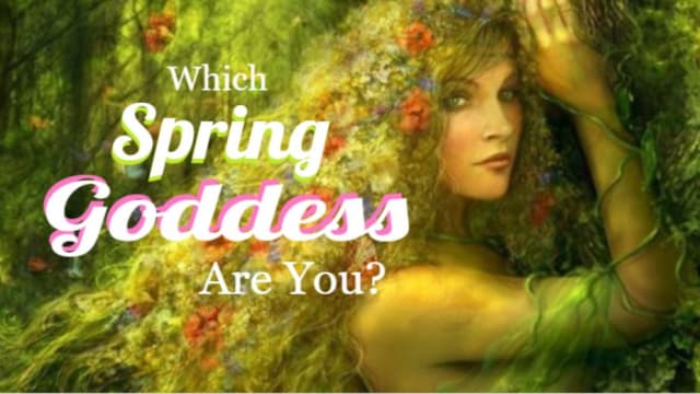 Spring has sprung, and there is a Goddess within you waiting to emerge a champion during these troubling times. Which Goddess of the Spring resides within YOU?