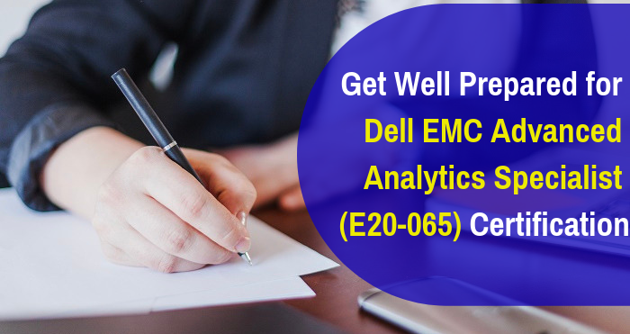 Dell EMC Advanced Analytics Specialist (E20-065) Certification Exam Sns-Brigh10