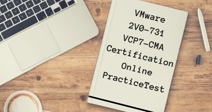 VMware 2V0-731 VCP7-CMA Certification Online Practice Test