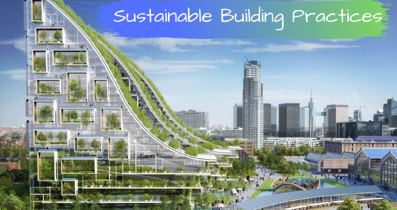 Sustainable Building Practices