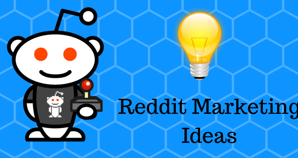 Promote Your Business Through Reddit Marketing Ideas