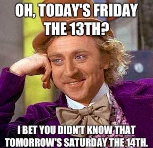 Friday 13th Memes Very Superstitious These Will Make You Feel A Whole Lot Better Mirror Online
