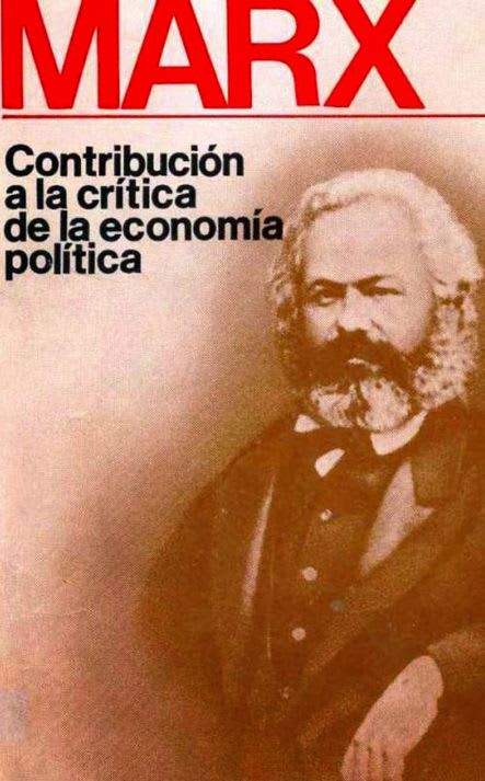 Publicado en 1859, es un análisis del capitalismo mediante la crítica a los escritos de los máximos exponentes teóricos de la economía para ese entonces. Esta obra constituye una pieza clave para entender el trabajo científico de Karl Marx. Con este escrito incursiona en los campos del derecho, economía, la política y la sociología.