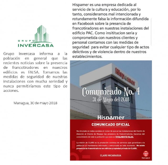 La violencia “ejercida” por francotiradores fue una de las informaciones más divulgada por medios de comunicación nacionales y en internet. Pero, ¿cuál es el grado de verdad en ello?Actualmente, los francotiradores no fueron confirmados, al no contarse con pruebas fehacientes (vídeos y fotos precisas), por lo que todo indica, por los constantes comunicados de empresas y figuras públicas desmintiendo el asunto, que las noticias de francotiradores se insertan como otra de las noticias falsas.Tres empresas nicaragüenses tuvieron que desmentir el uso de su infraestructura por parte de supuestos francotiradores.