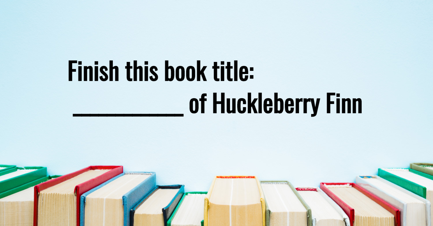 can-you-finish-the-most-famous-book-titles-in-history